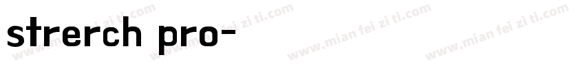 strerch pro字体转换